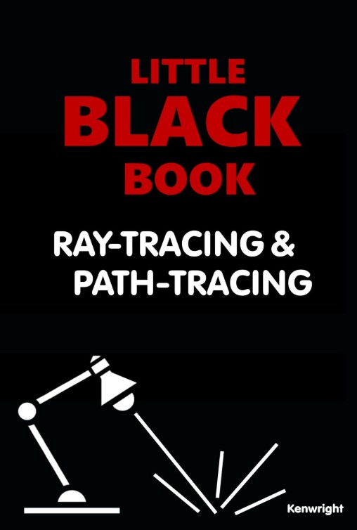 Little Black Book of Ray-Tracing and Path-Tracing (Paperback)