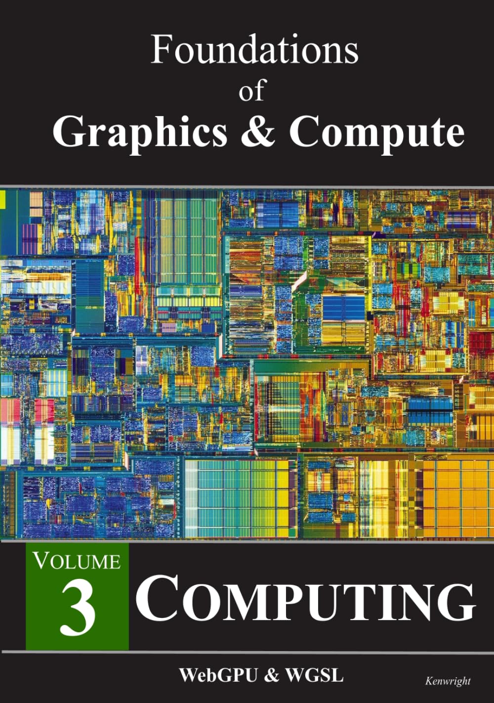 Foundations of Graphics & Compute - Volume 3: Computing (Hardback)